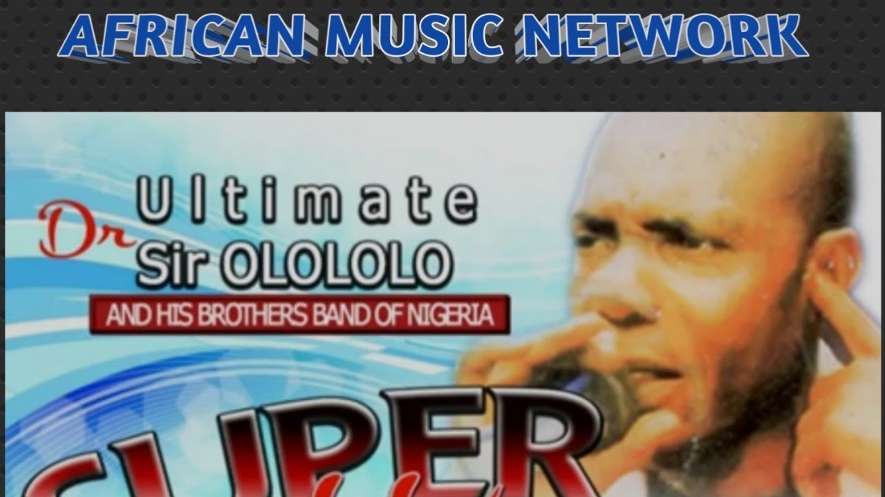 NNE NA NNA || DR. OLOLOLO AND MBAISE BROTHERS BAND