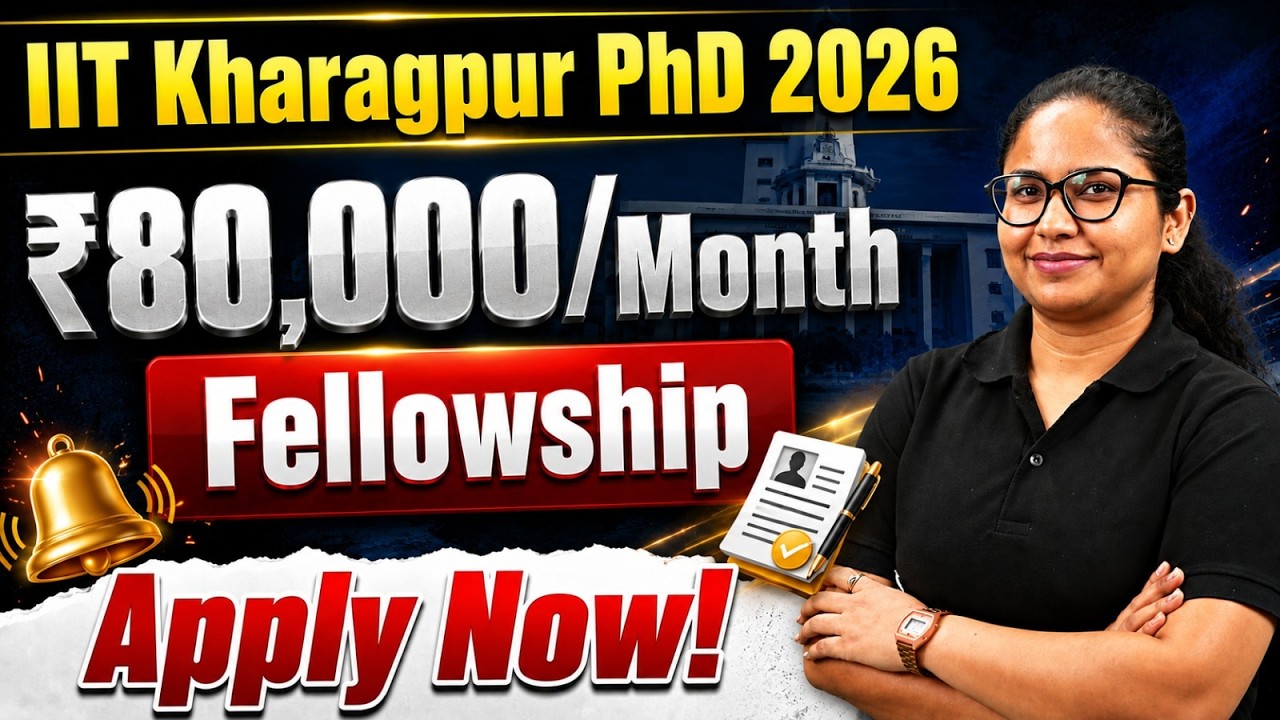 IIT Kharagpur PhD Admission 2026 | ₹80,000/Month Fellowship | Apply Online | Eligibility & Last Date