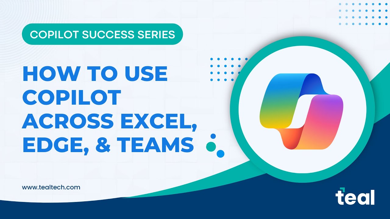 How to Use Copilot Across Excel, Edge & Teams