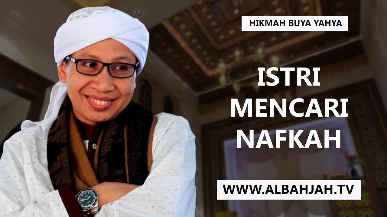 Istri Mencari Nafkah - Buya Yahya Menjawab