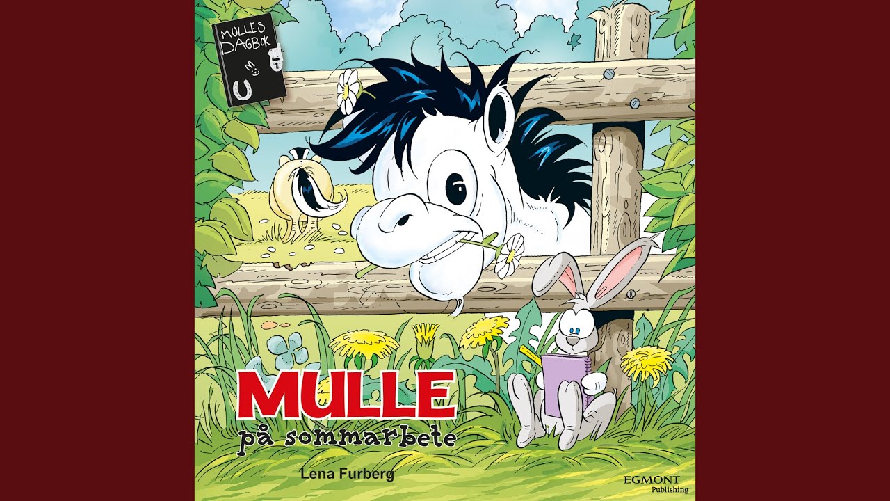 Mulle p&aring; sommarbete (Del 8)