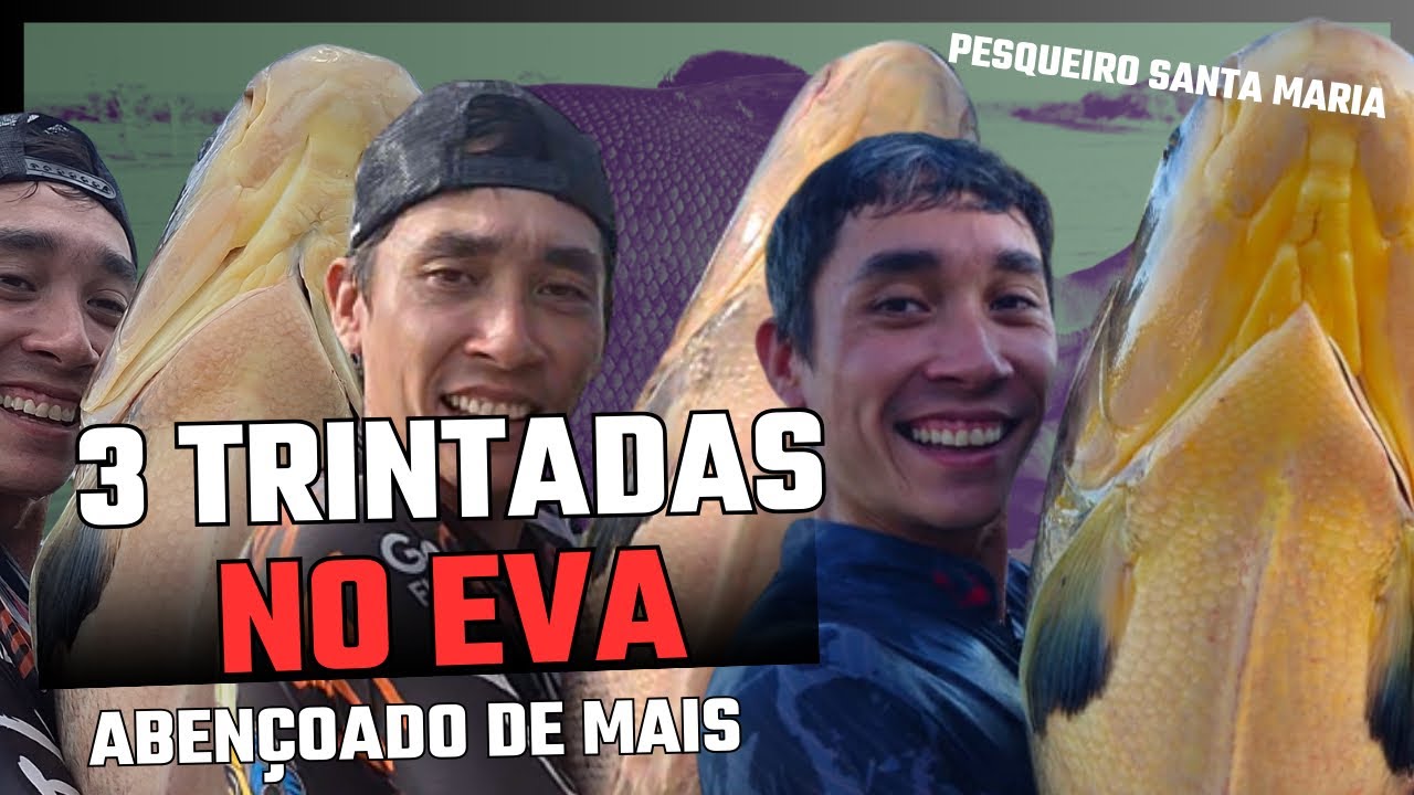MELHOR PESCARIA DA MINHA VIDA / 3 TRINTADAS / PESQUEIRO SANTA MARIA