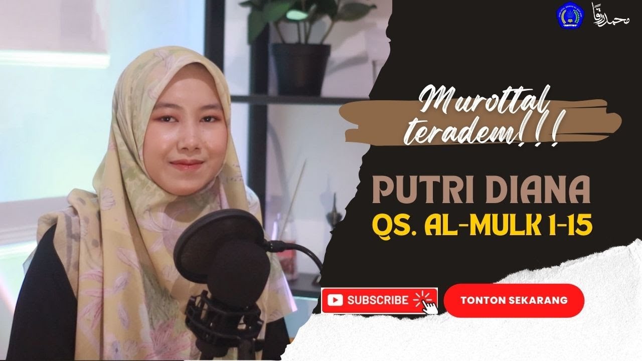 Murottal Yang Bikin Hati Adem | Putri Diana QS. Al-Mulk 1-15