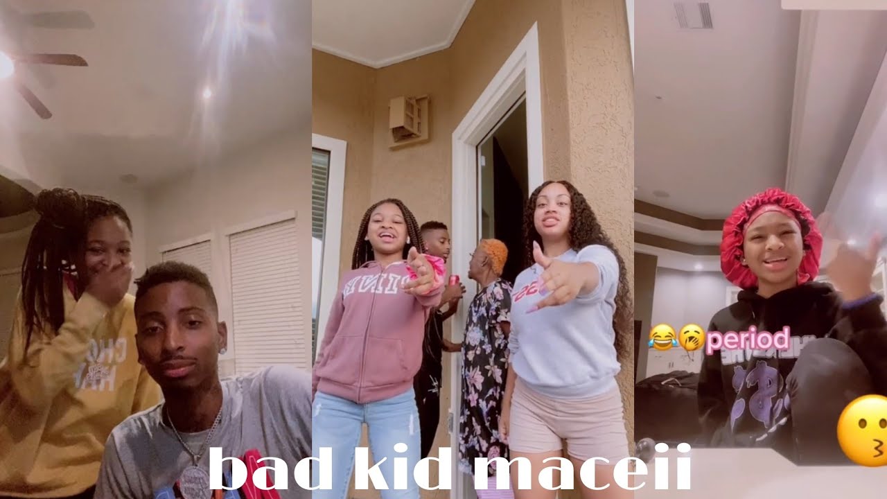 Badkid maceii tik tok Complation
