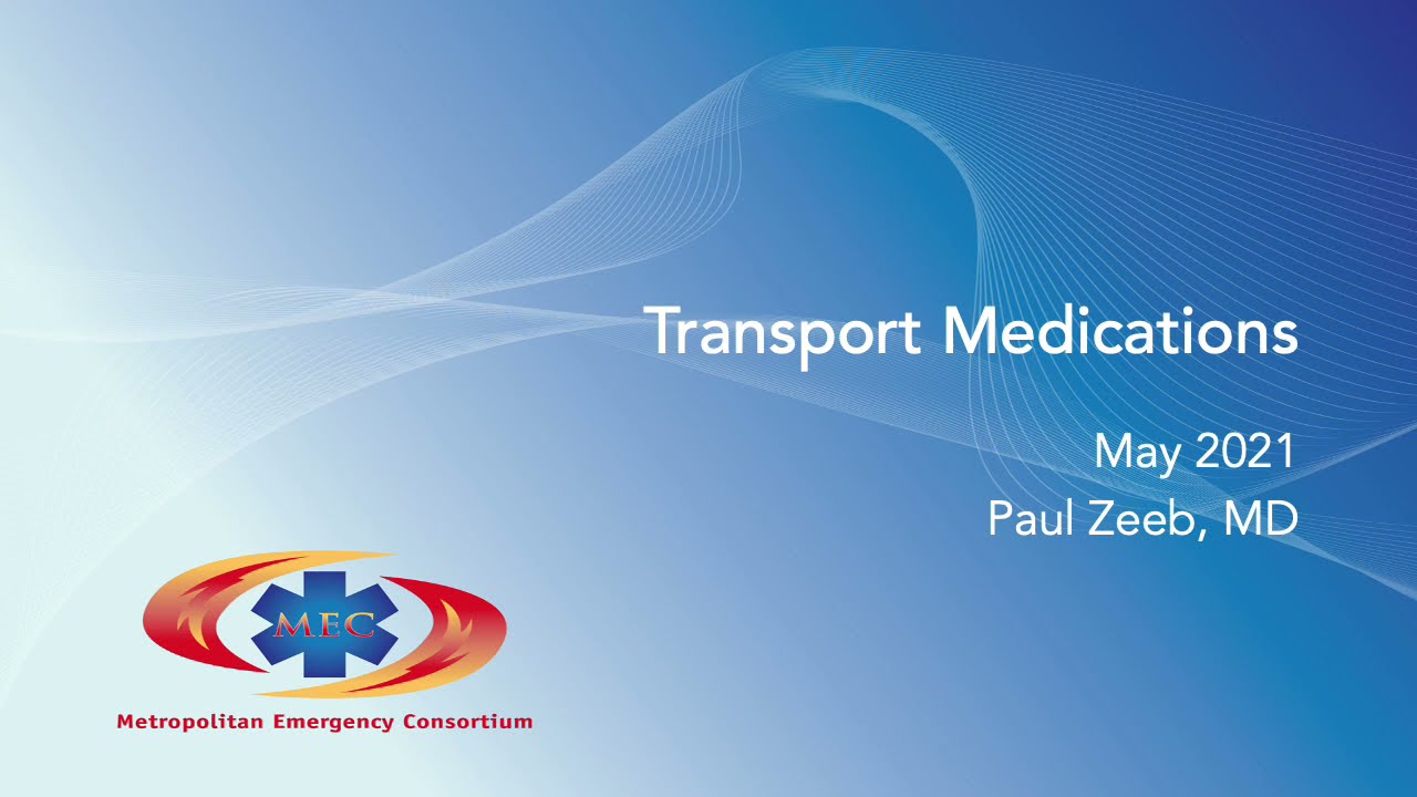 May 2021 MEC Minute: Transport Medications