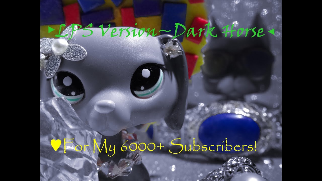 LPS-Dark Horse-Music Video-Katy Perry ft.Juicy J(6,000 Subscibers Special)