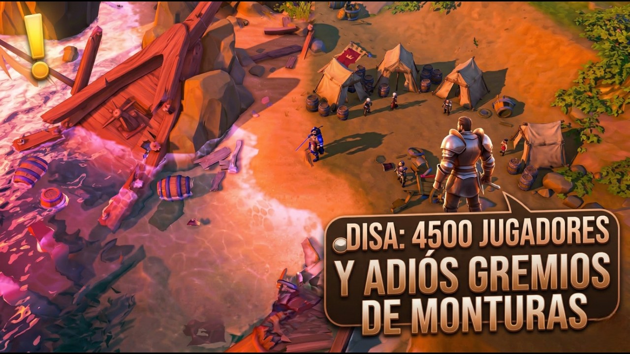 Nuevo Disa hasta 4500 Jugadores. ELIMINAN los gremios de Monturas. Te explico lo que Nadie te Dice.