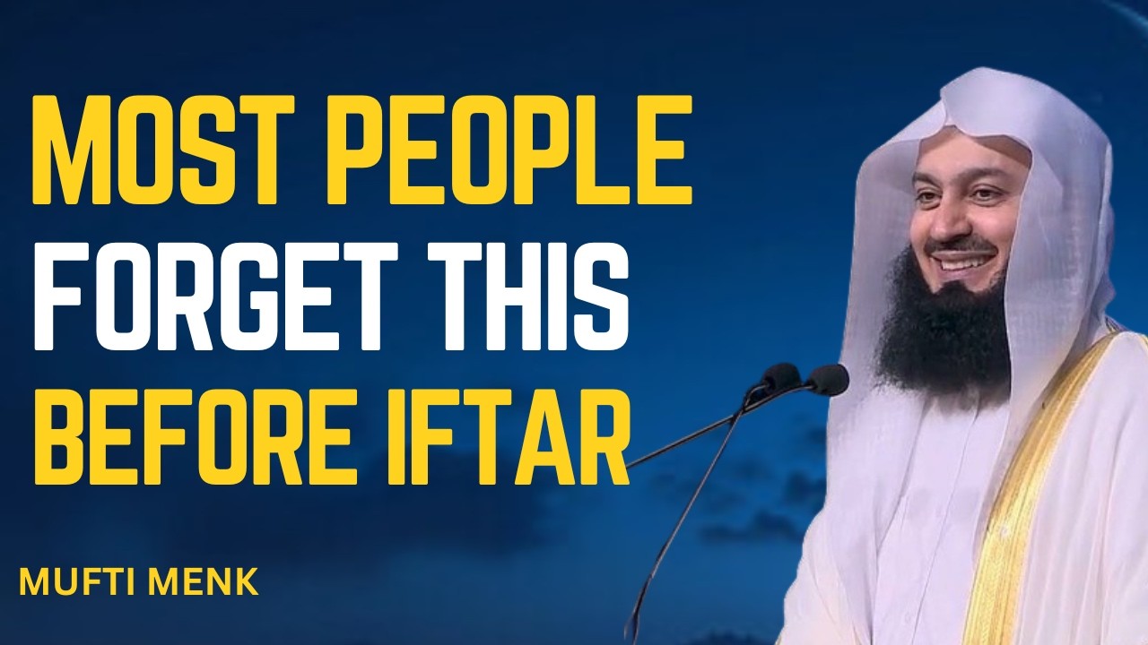 Never Break Your Fast Without This Sunnah| MUFTI MENK