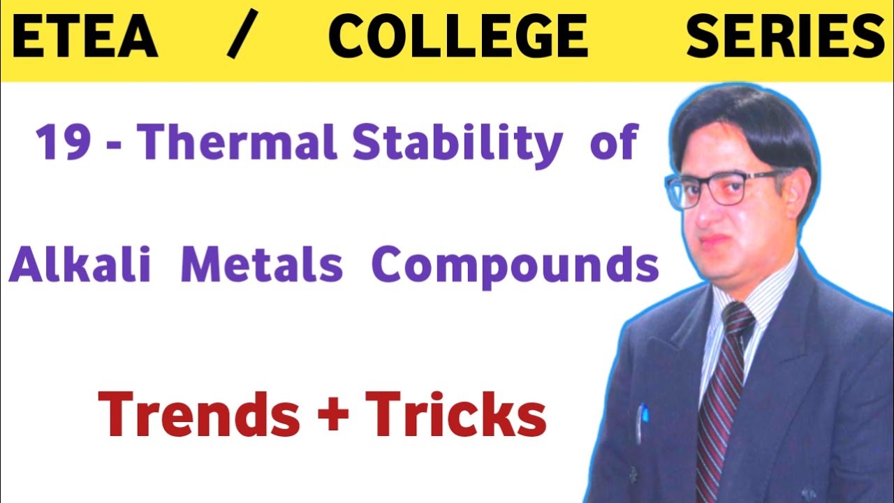 Thermal Stability of Alkali metals Compounds || Nitrates || Carbonates || Bicarbonates