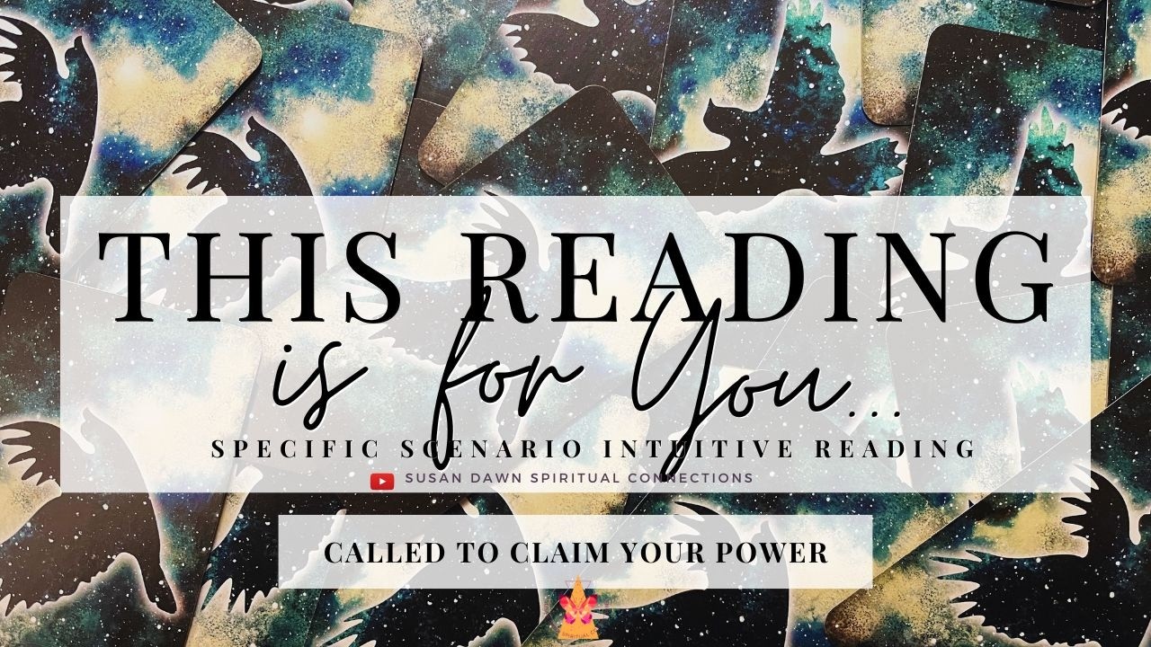 CALLED TO CLAIM YOUR POWER - This Reading is For You... Intuitive Tarot Reading