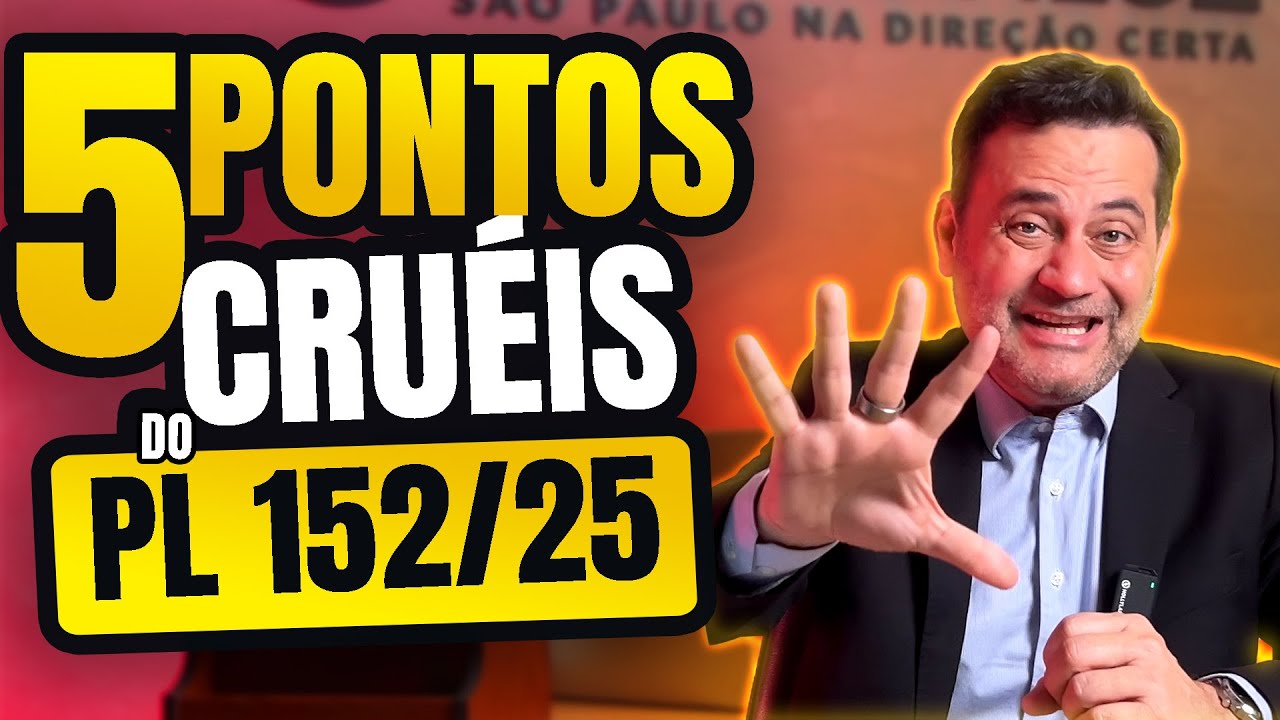 5 PONTOS CRUÉIS do PL 152/25