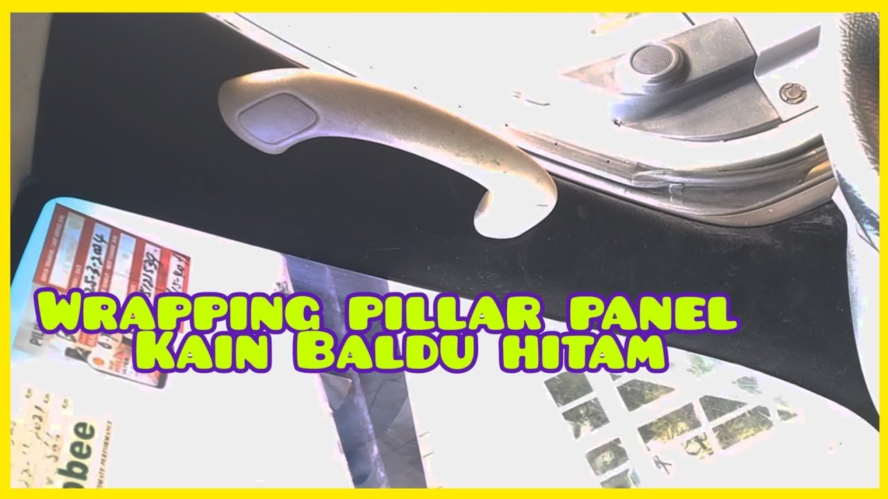 DIY Balut pillar panel kereta guna kain baldu