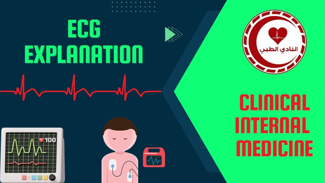 ECG Explanation (clinical) (Internal Medicine) Part.1 done by: Dr. Mahmoud Hmidan