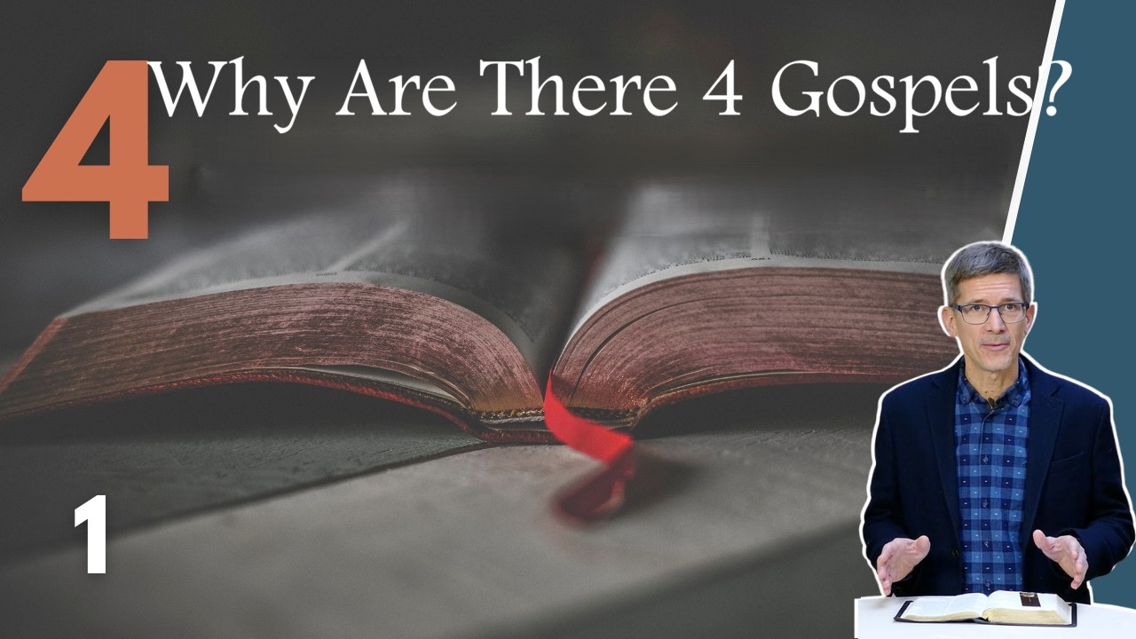 The 4 Gospels - Overview