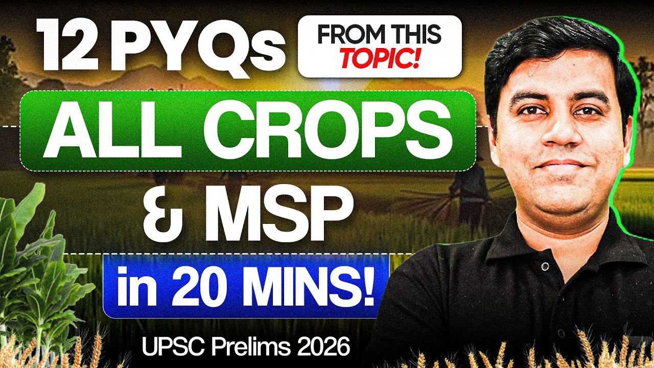 Crops & MSP &mdash; Most Repeated Agriculture Topic | UPSC Prelims 2026 | Jatin Bhardwaj