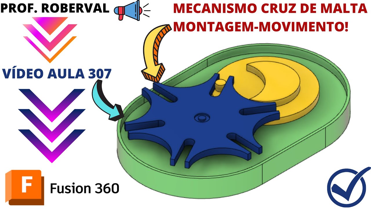 Aula 307 - Montagem da Cruz de Malta e Simulação de Movimento no Fusion 360