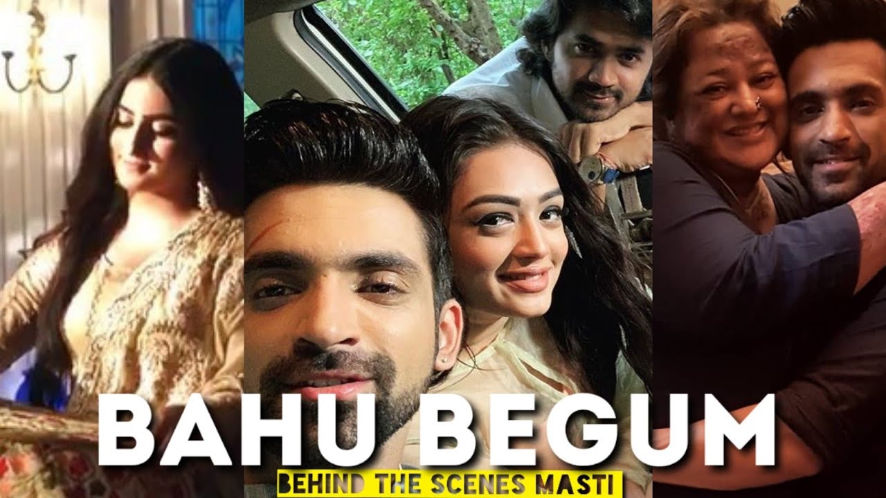 BTS of Bahu Begum - Latest Offscreen Masti