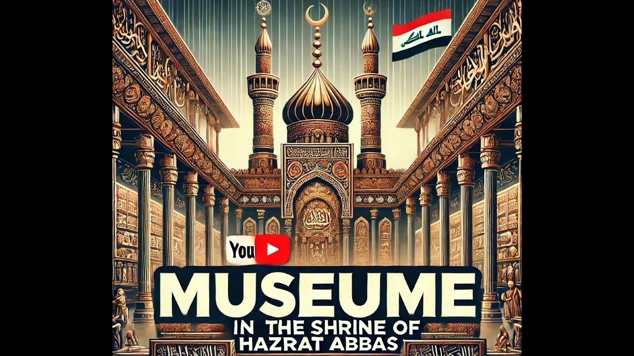 Museum inside the shrine of Abbas Alamdar || Hazrat Abbas k rozy ka Museum