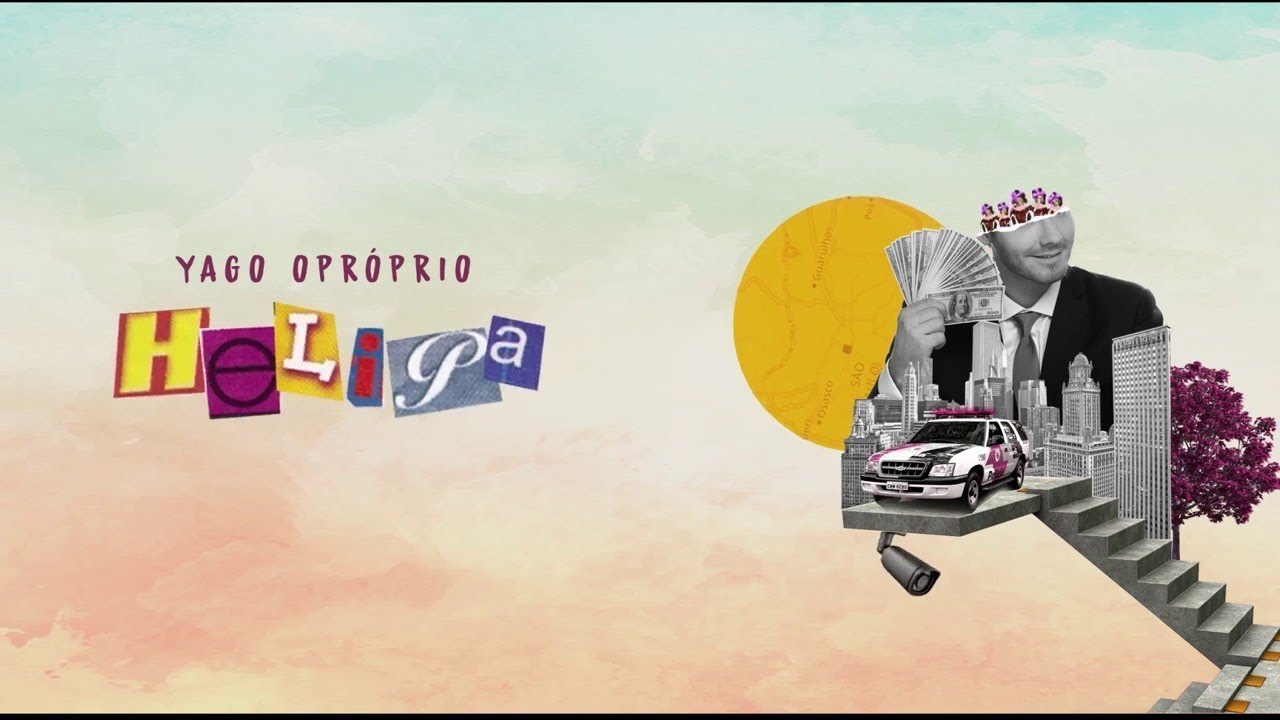 Yago Oproprio - Helipa (Prod l West City/ Du. C) (&Aacute;udio Oficial)