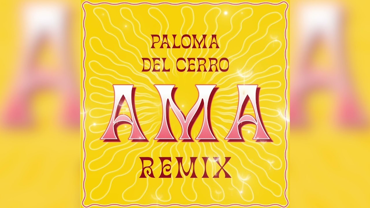 PALOMA DEL CERRO - AMA Remix (Mix Tape - Audio Oficial)