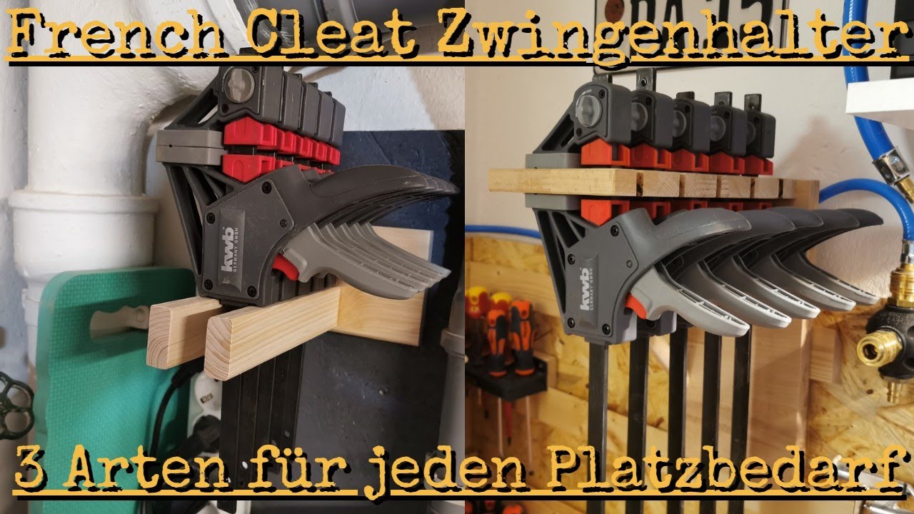 3 Arten French Cleat Zwingenhalter selbst bauen - passend für jedes Platzverhältniss