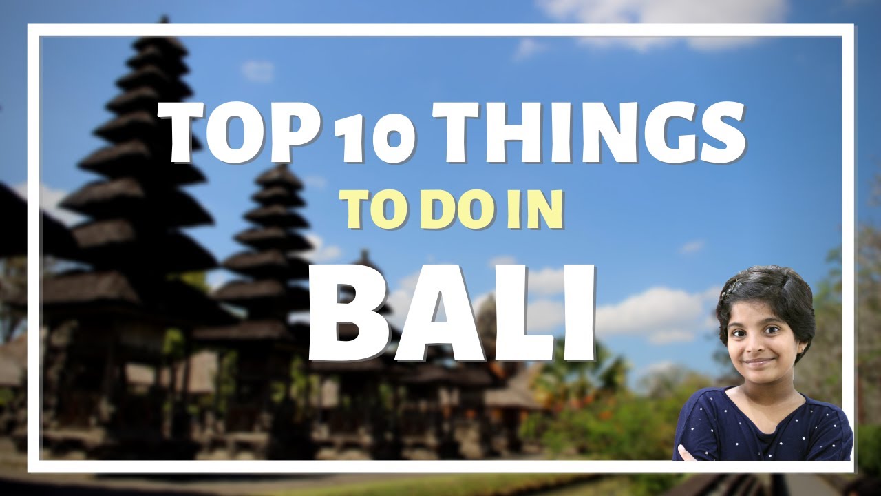 Bali Top Things To Do | Bali Travel Tips | Bali with Kids