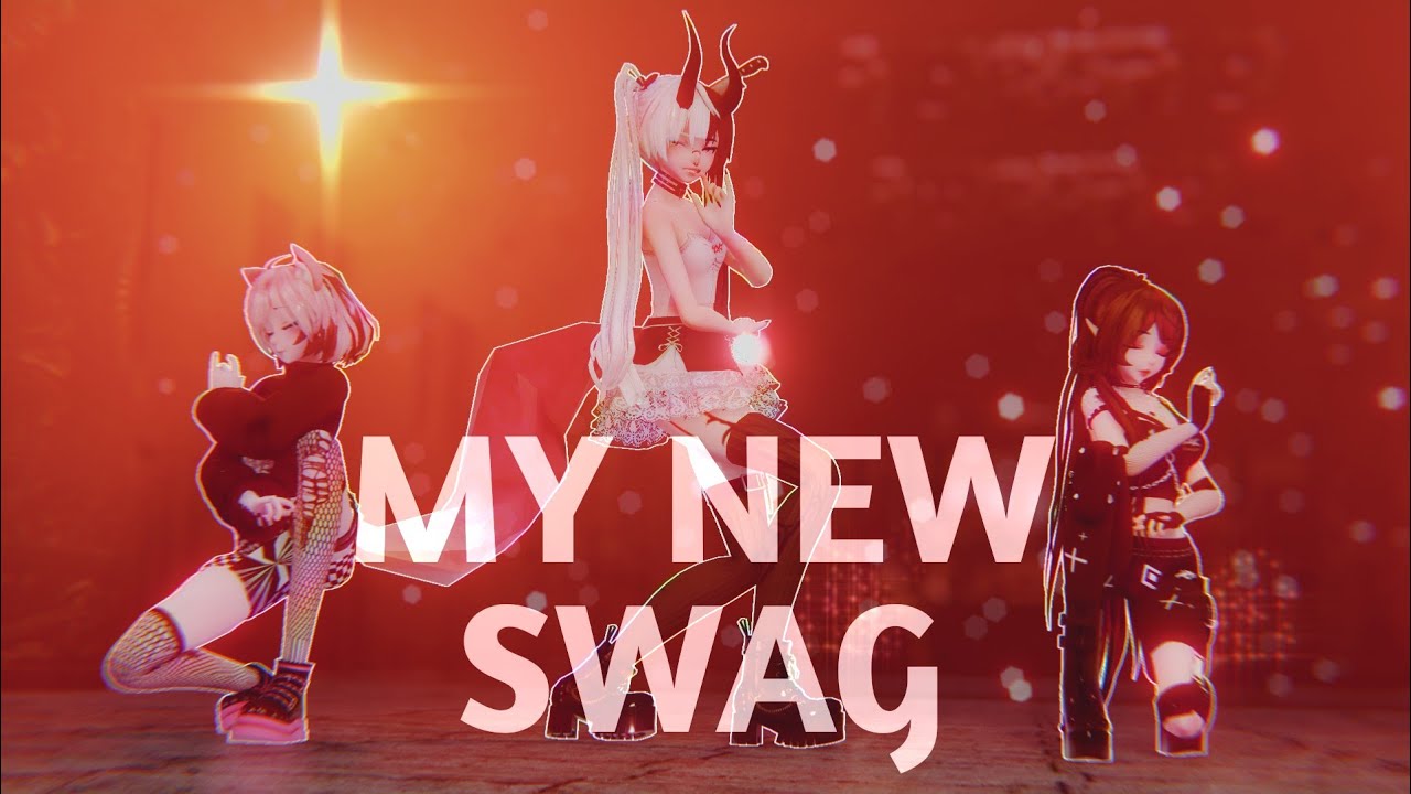 [MMD|Rei, Plumme, Anaea] MY NEW SWAG