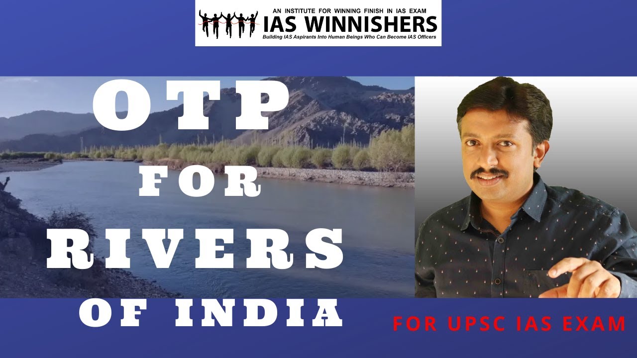 How To Learn Rivers For UPSC IAS Exam
