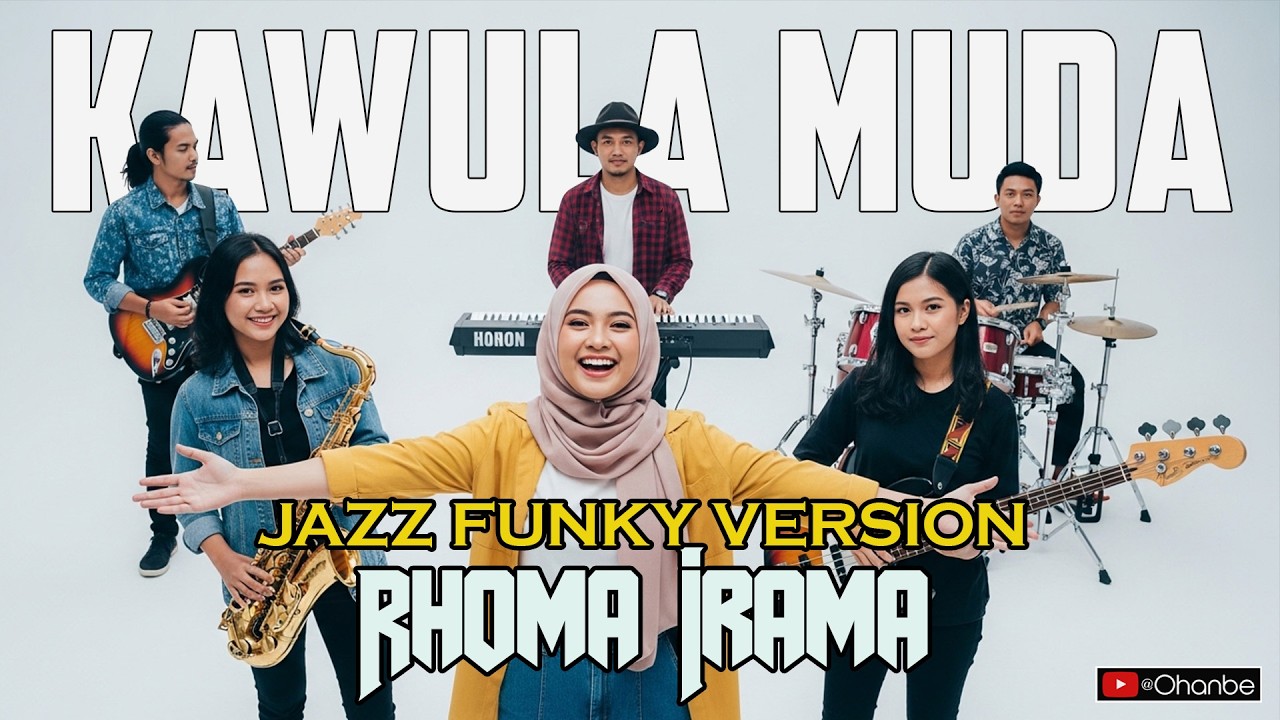RHOMA IRAMA - KAWULA MUDA - VERSI JAZZ FUNKY MUSIC COVER | OHANBE