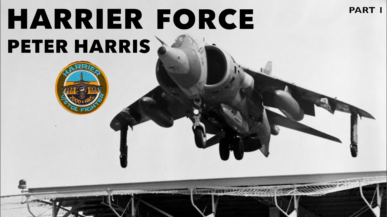 RAF Harrier Force | Peter Harris (Part 1)