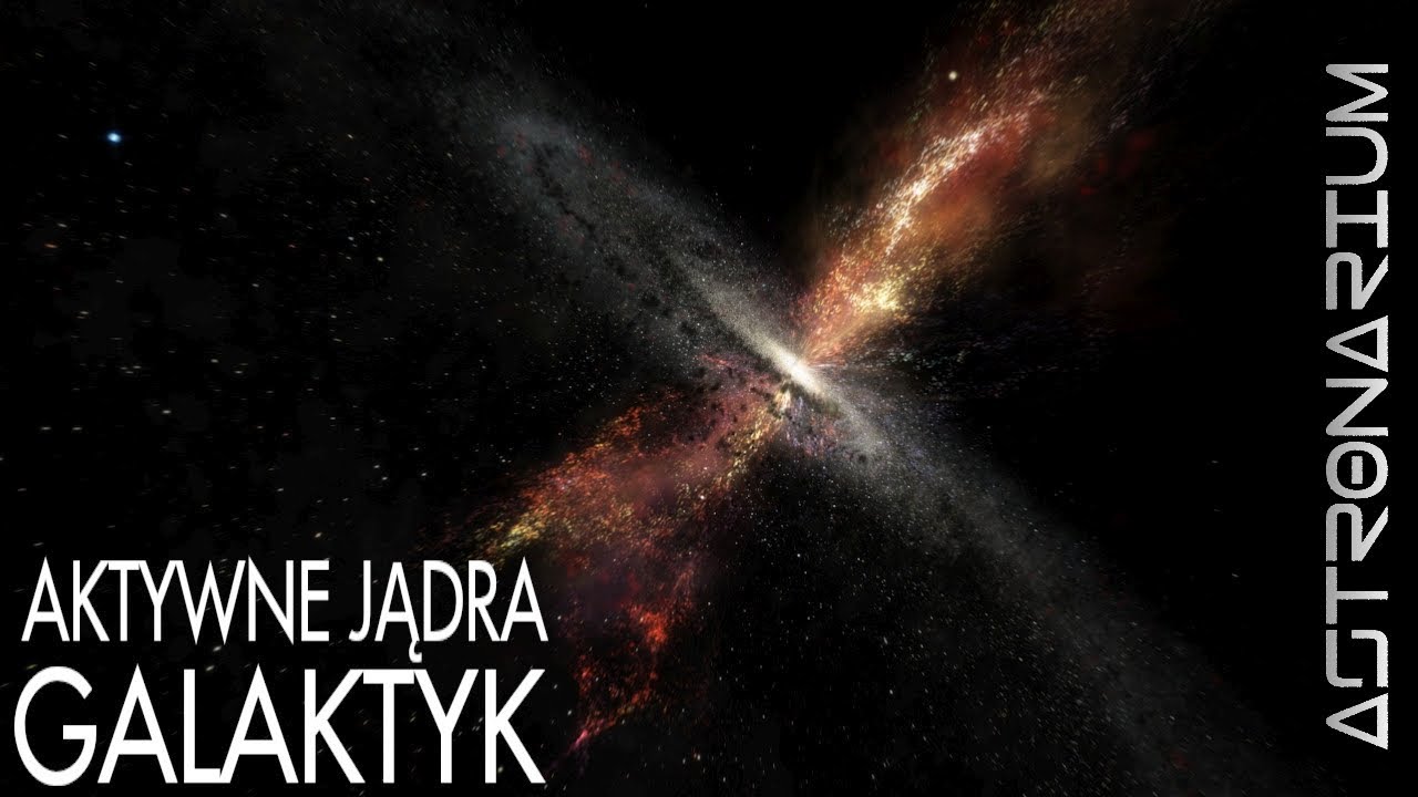 Aktywne jądra galaktyk - Astronarium 134