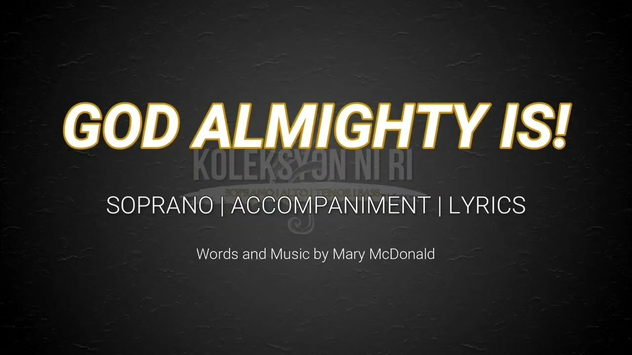 God Almighty Is | Soprano | Vocal Guide by Sis. Raydean Ompoc 