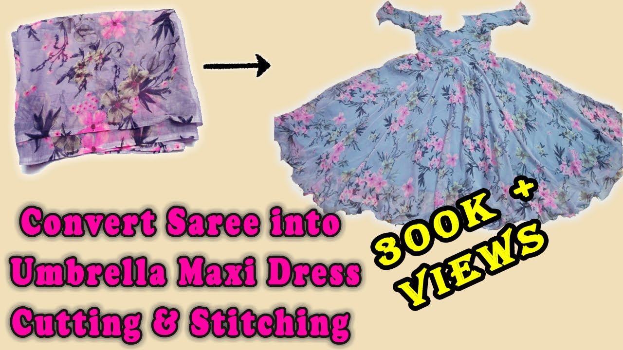 Convert saree into Umbrella Maxi Dress Cutting & Stitching| thaiyal tamilil | old saree to new dress