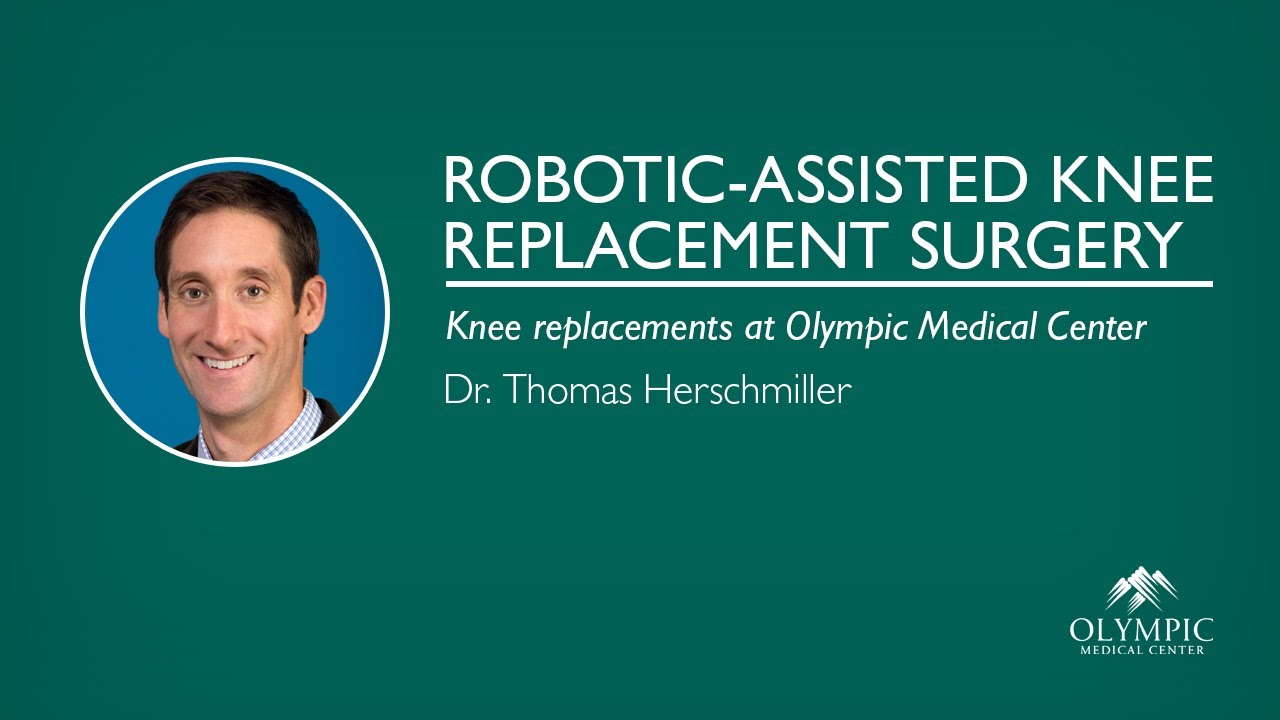 Robotic-Assisted Knee Replacement Surgery | Dr. Thomas Herschmiller