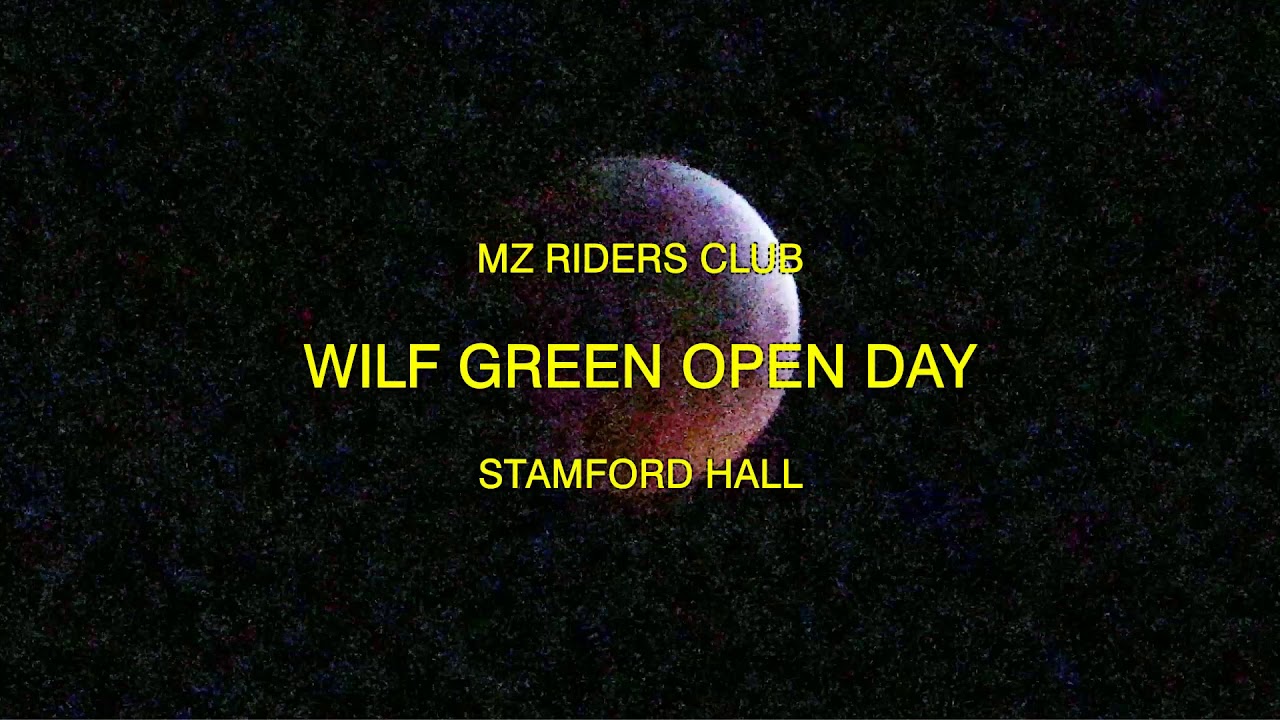 MZ RIDERS  WILF GREEN OPEN DAYS