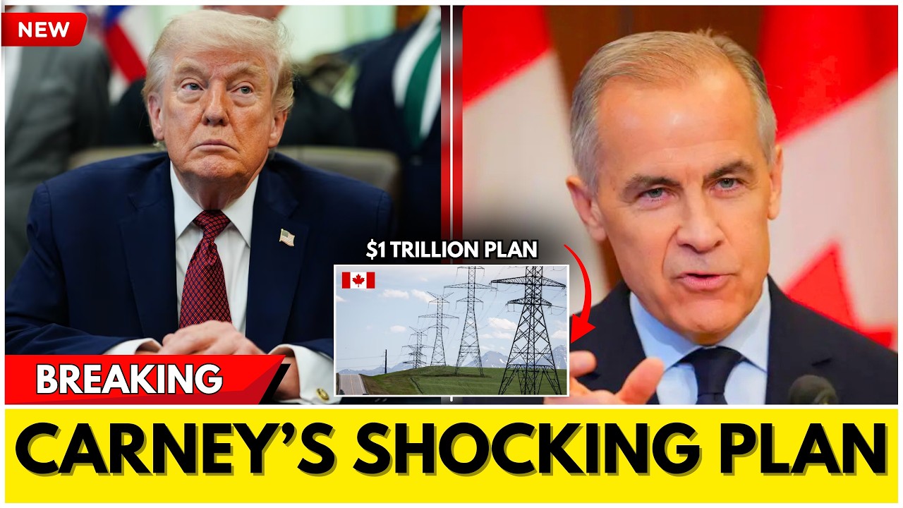 Carney BYPASSES Trump's Energy Grip | Canada's $1T Electricity Plan SHOCKED Washington