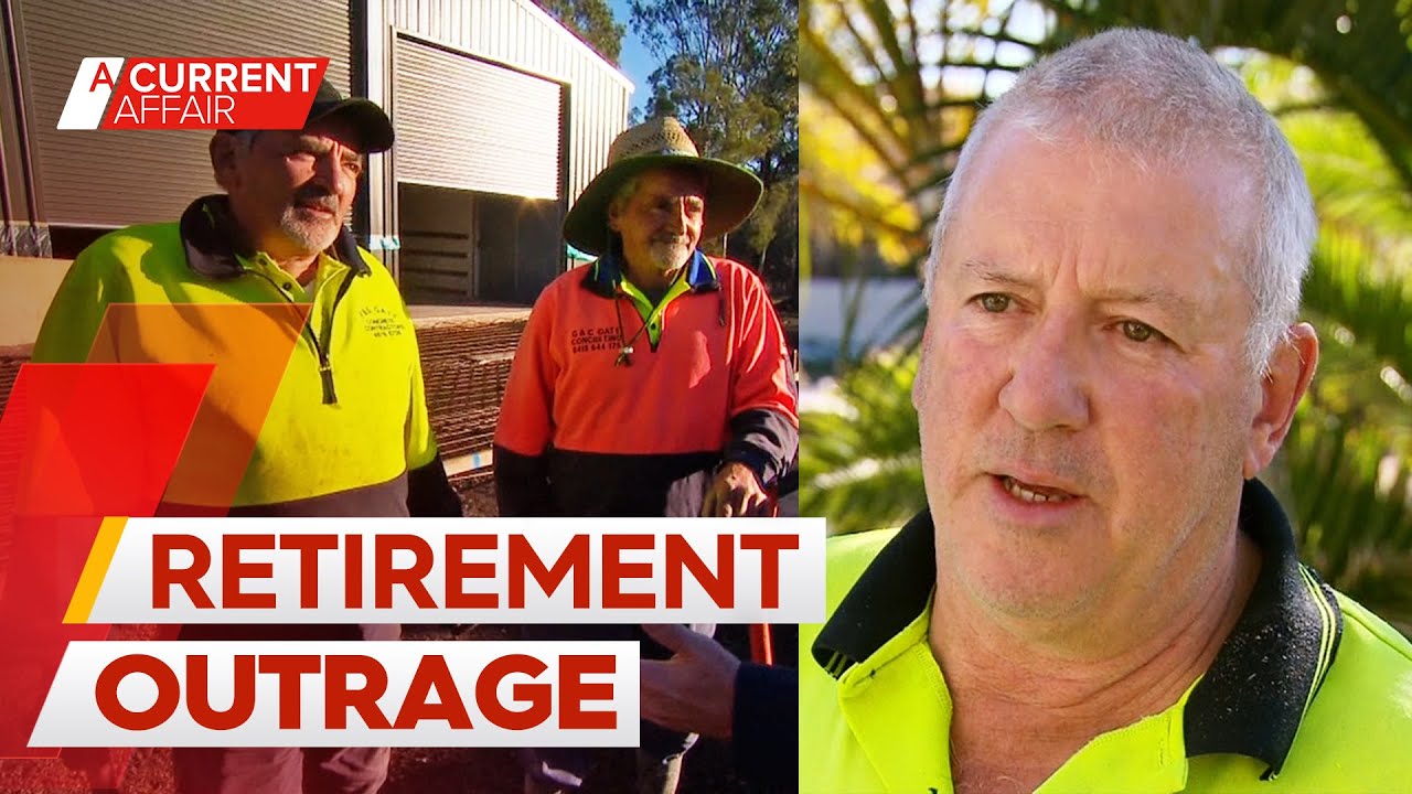 Outrage among tradies over decision to raise pension age | A Current Affair