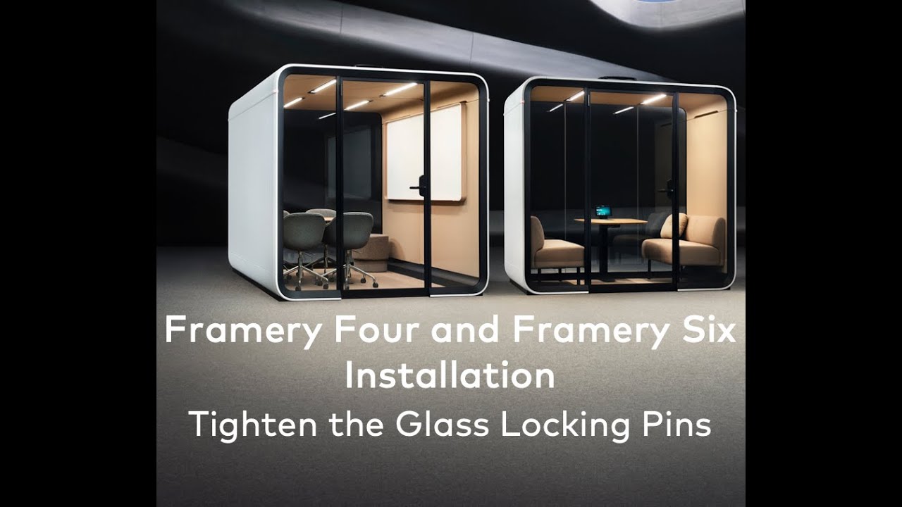 Framery Four & Framery Six | Tightening the glass locking pins