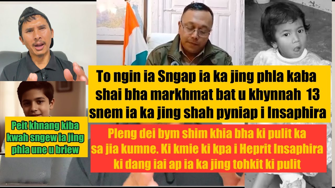 sngap ia ka jingphla kaba shai u khynnah || ia ka jing shah pyniap ia i  Insaphira 