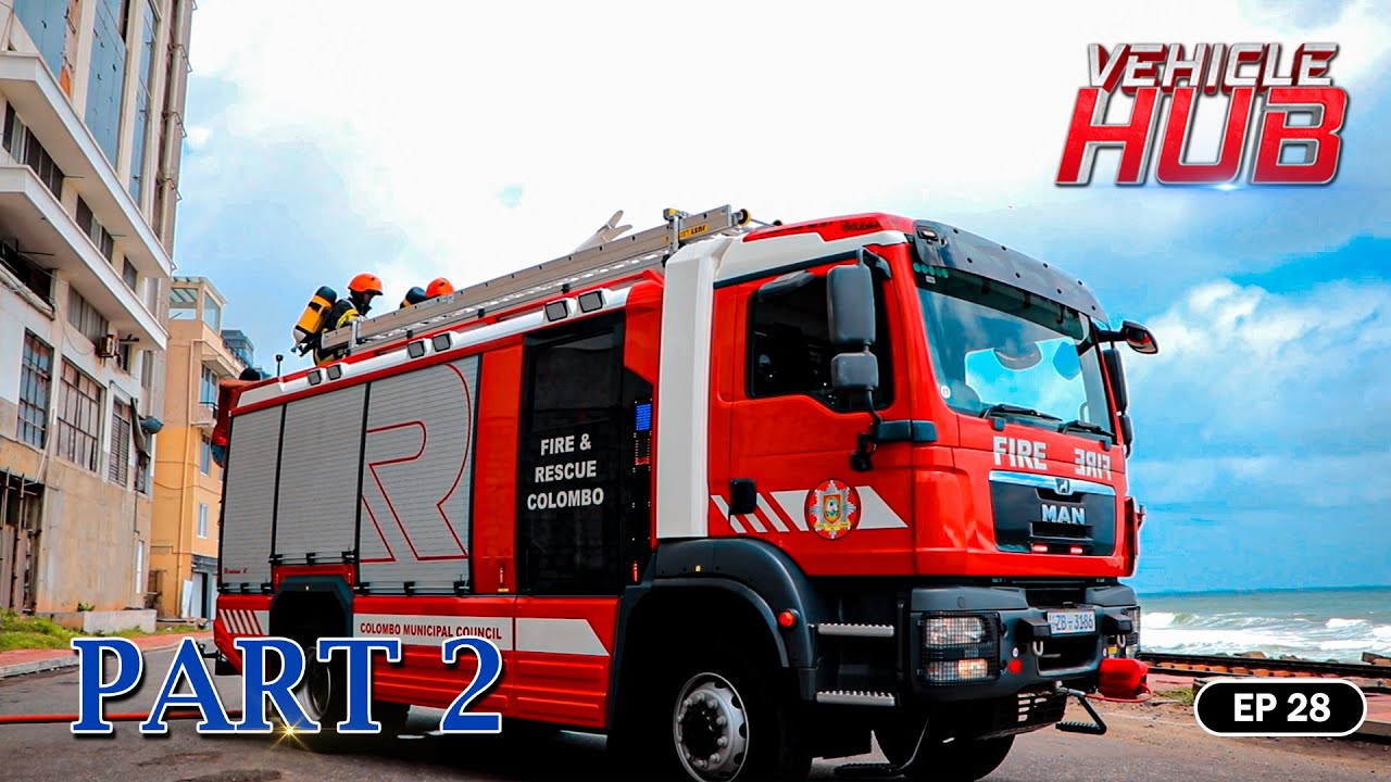 VEHICLE HUB | දකුණු ආසියාවේ මිල අධිකම ගිනි නිවන රථය | EP 28 | PART 2
