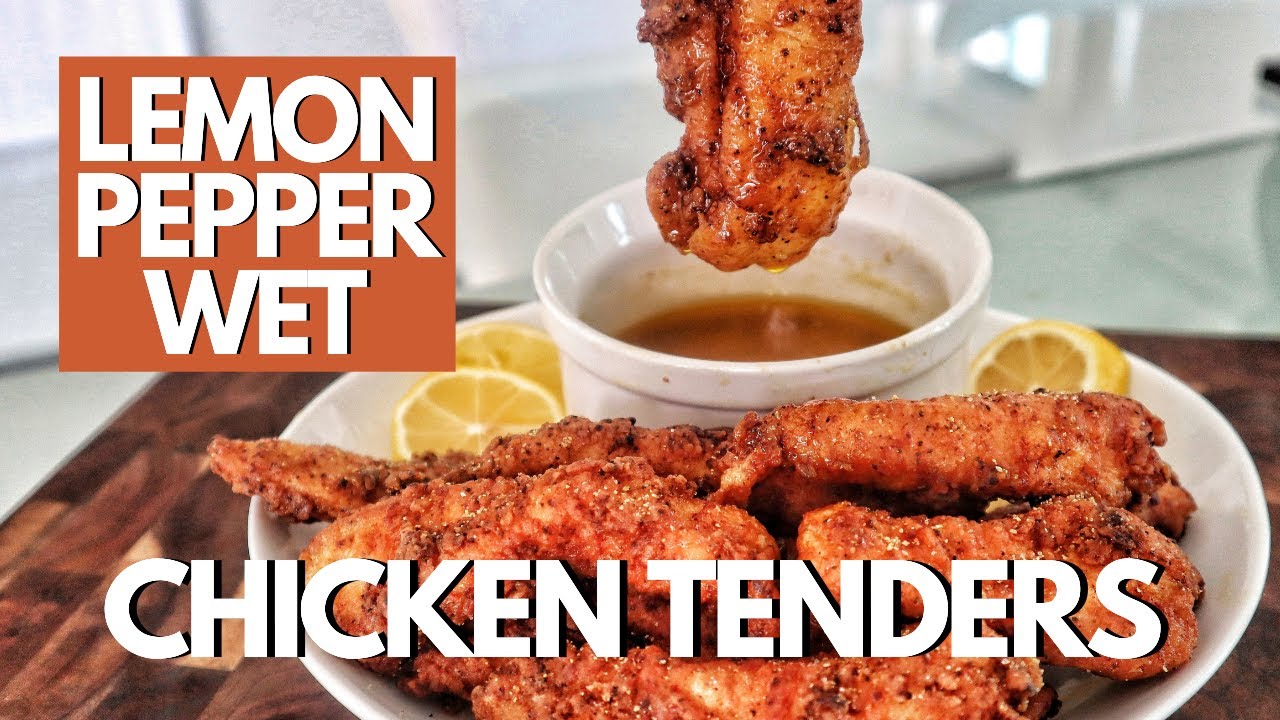 How To Make Lemon Pepper Tenders | Lemon Pepper Wet Sauce