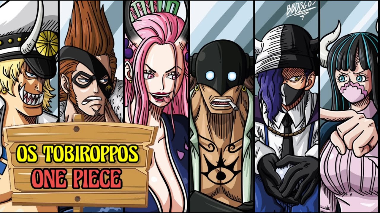 TODOS OS TOBIROPPO DO MAIS FRACO AO MAIS FORTE ANIME ONE PIECE