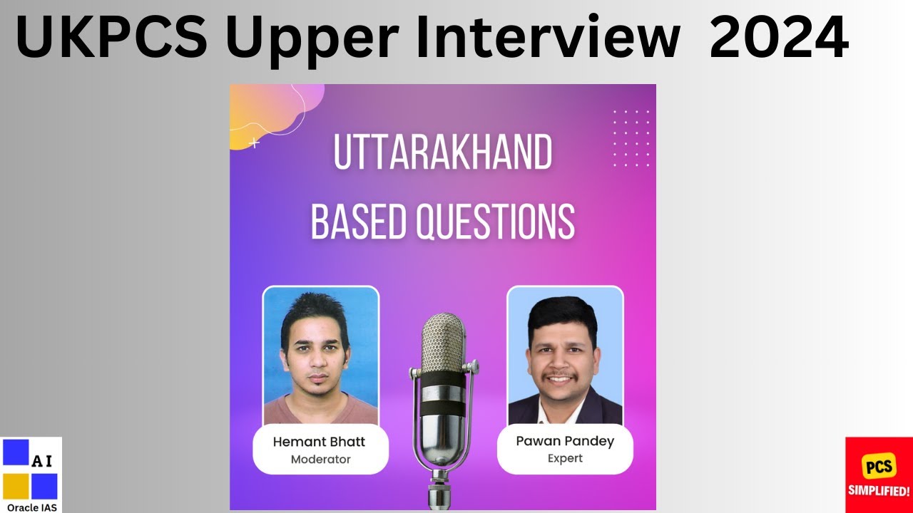 UKPCS interview: Uttarakhand Based Questions