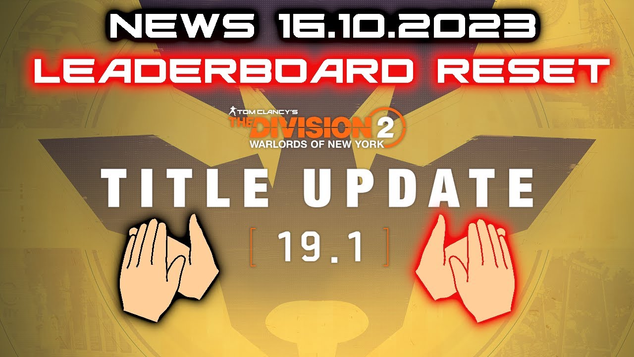 Tom Clancy´s The Division 2 TU 19.1 NEWS - 16.10.2023