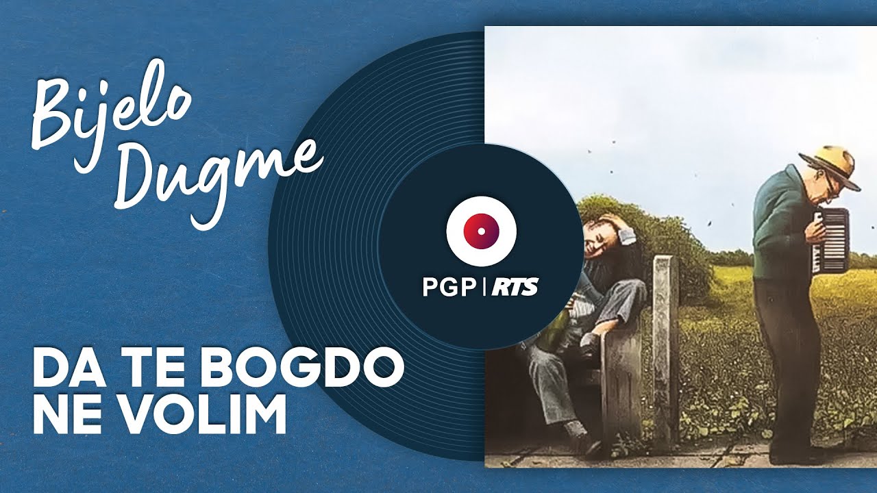Bijelo Dugme - Da te bogdo ne volim - (Audio 1994) HD