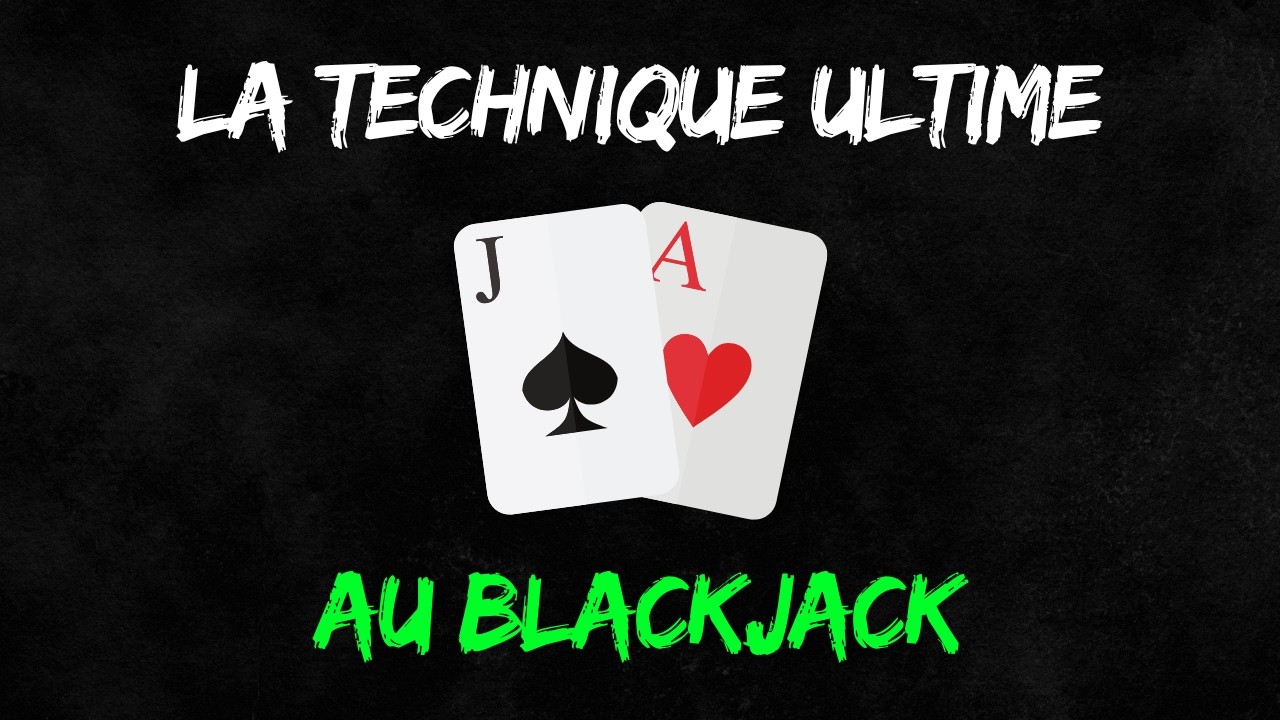 Le Tableau Blackjack : La technique ultime pour gagner au Blackjack (casino en ligne)