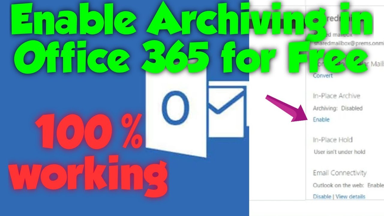 How to enable Archive on Office 365 mailboxes FREE