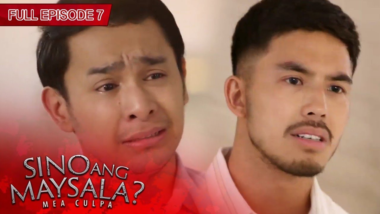 [ENG SUBS] Full Episode 7 | Sino Ang Maysala?: Mea Culpa