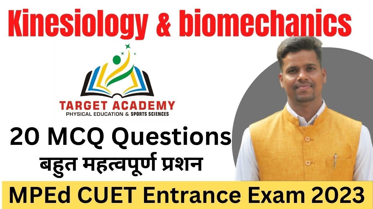 Kinesiology & biomechanics //MCQ Questions//MPEd CUET entrance exam.