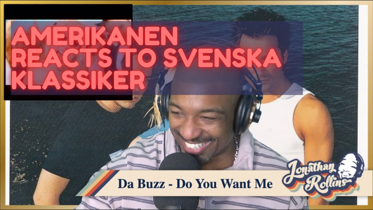 Amerikanen Reacts to Svenska Klassiker: Da Buzz - Do You Want Me
